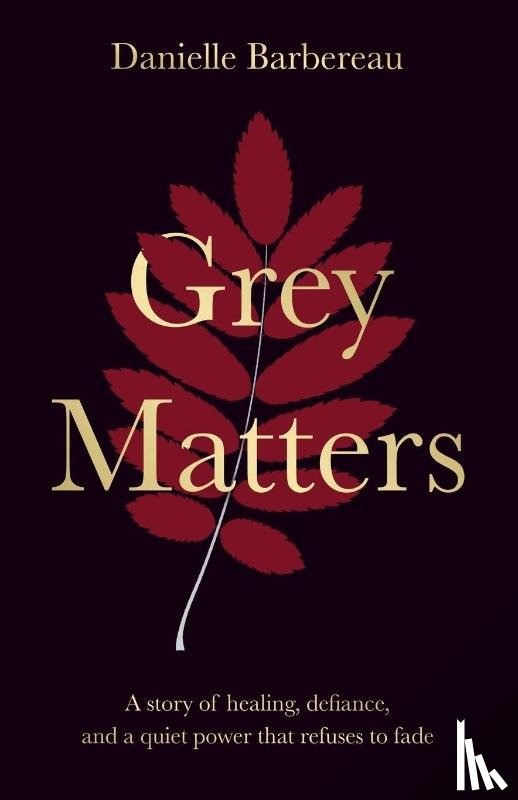 Barbereau, Danielle - Grey Matters