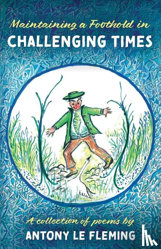 le Fleming, Antony - Maintaining a Foothold in Challenging Times