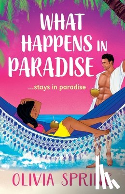 Spring, Olivia - What Happens in Paradise