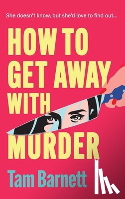 Barnett, Tam - How to Get Away with Murder