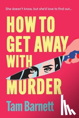 Barnett, Tam - How to Get Away with Murder