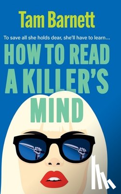 Barnett, Tam - How to Read a Killer's Mind