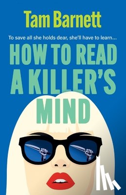 Barnett, Tam - How to Read a Killer's Mind
