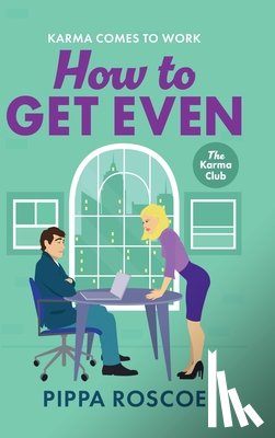 Pippa Roscoe - How to Get Even