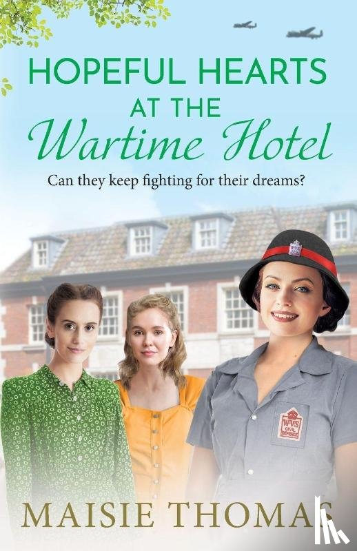 Thomas, Maisie - Hopeful Hearts at the Wartime Hotel