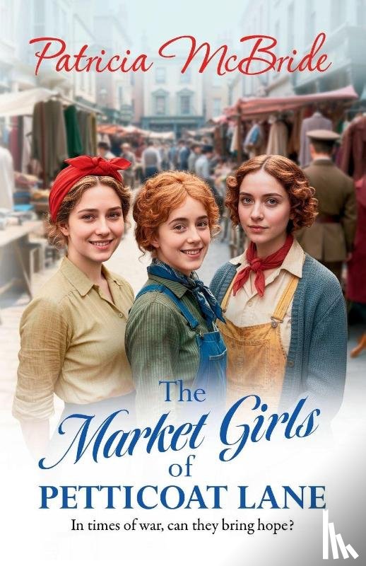 Mcbride, Patricia - The Market Girls of Petticoat Lane