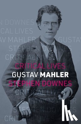 Downes, Stephen - Gustav Mahler