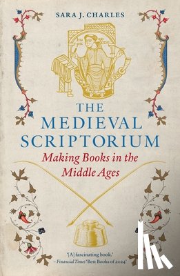 Charles, Sara J. - The Medieval Scriptorium