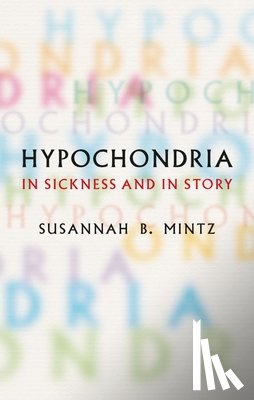 Mintz, Susannah B. - Hypochondria