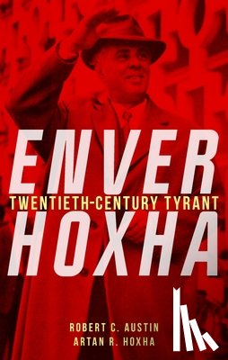 Austin, Robert C., Hoxha, Artan R. - Enver Hoxha