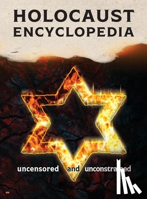 Armreg Ltd - Holocaust Encyclopedia, 4th ed., b&w: Uncensored and Unconstrained
