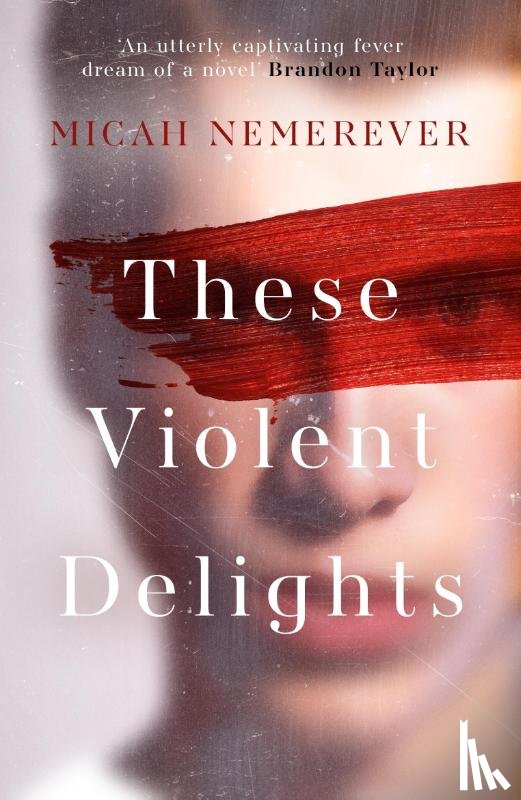 Nemerever, Micah - These Violent Delights