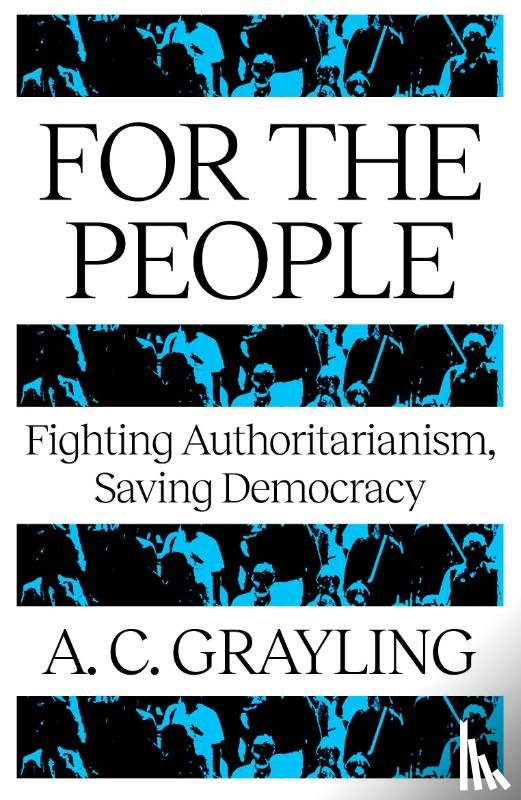 Grayling, A. C. - For The People