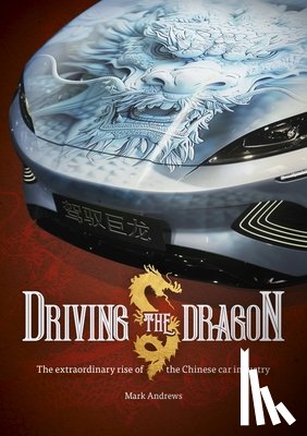 Andrews, Mark - Driving the Dragon