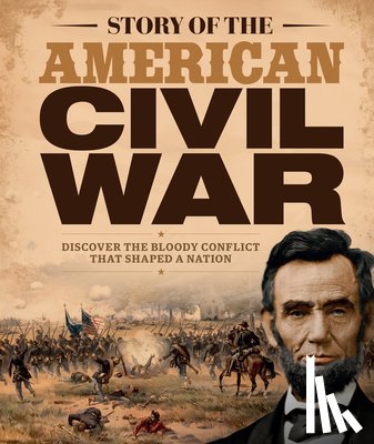 Future Publishing - Story of the American Civil War