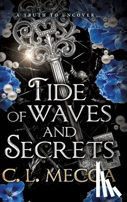 C.L. Mecca - Tide of Waves and Secrets