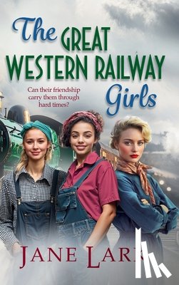 Lark, Jane - The Great Western Railway Girls