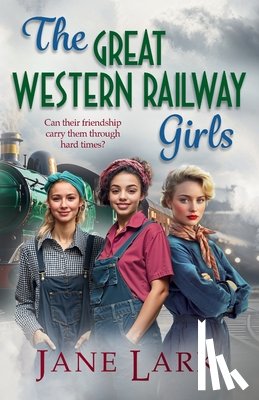 Lark, Jane - The Great Western Railway Girls