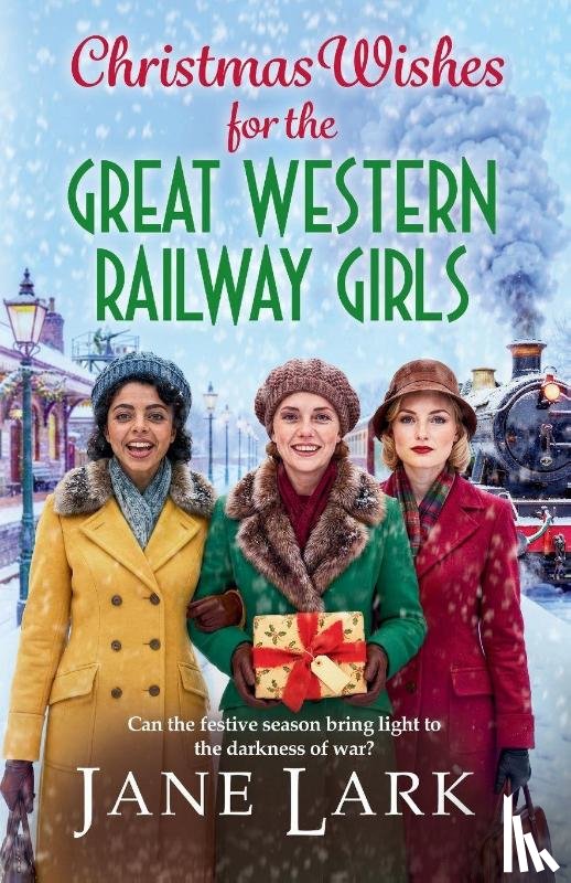 Lark, Jane - Christmas Wishes for the Great Western Railway Girls