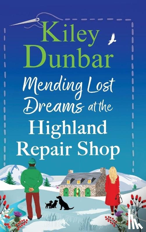 Dunbar, Kiley - Mending Lost Dreams at the Highland Repair Shop