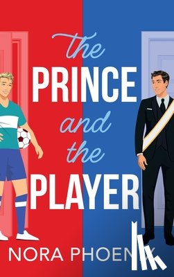 Phoenix, Nora - The Prince and the Player