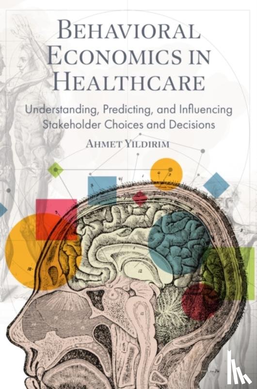 Yildirim, Ahmet (Istanbul Medeniyet University - Behavioral Economics in Healthcare