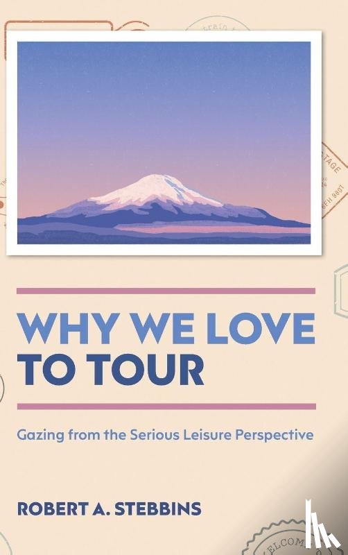 Stebbins, Robert A. (University of Calgary - Why We Love to Tour