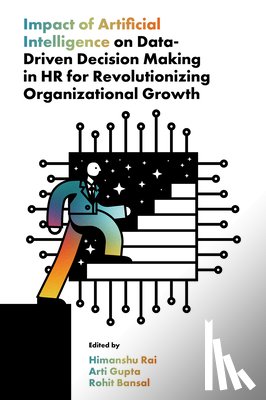  - Impact of Artificial Intelligence on Data-Driven Decision Making in HR for Revolutionizing Organizational Growth