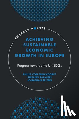von Brockdorff, Philip (University of Malta, Palmieri, Stefano (Italian General Confederation of Labour, Spiteri, Jonathan (University of Malta - Achieving Sustainable Economic Growth in Europe
