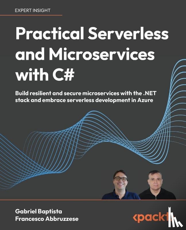 Baptista, Gabriel, Abbruzzese, Francesco - Practical Serverless and Microservices with C#
