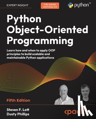 Lott, Steven F., Phillips, Dusty - Python Object-Oriented Programming - Fifth Edition