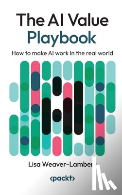 Weaver-Lambert, Lisa - The AI Value Playbook