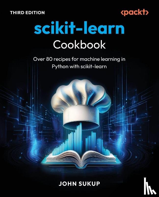 Sukup, John - scikit-learn Cookbook - Third Edition