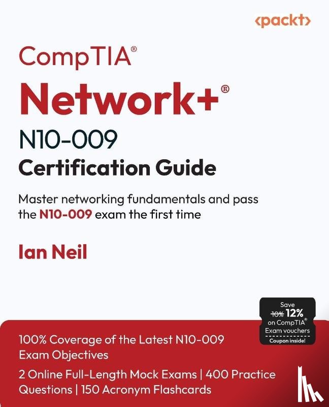 Neil, Ian - CompTIA® Network+® N10-009 Certification Guide