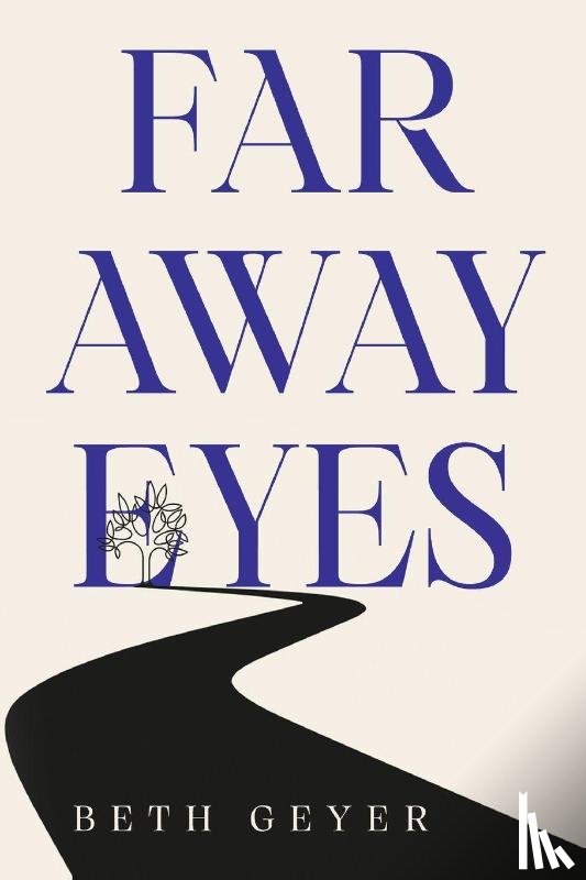 Geyer, Beth - Far Away Eyes