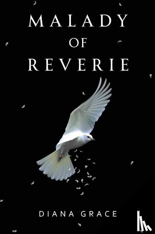 Grace, Diana - Malady of Reverie