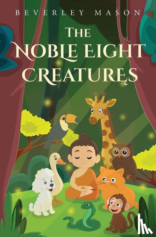 Mason, Beverley - The Noble Eight Creatures
