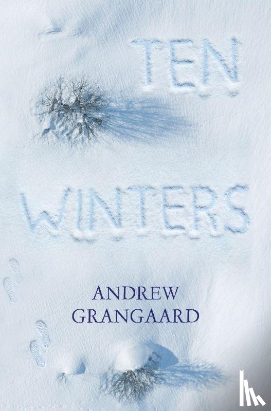 Grangaard, Andrew - Ten Winters