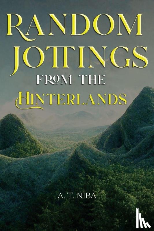 Niba, A. T. - Random Jottings from the Hinterlands