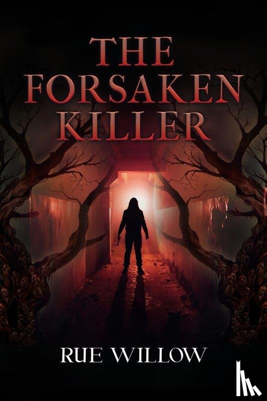 Willow, Rue - The Forsaken Killer