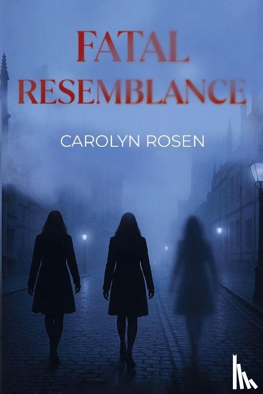 Rosen, Carolyn - Fatal Resemblance