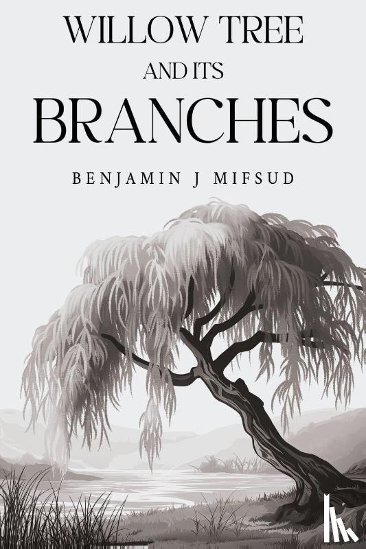 Mifsud, Benjamin - Willow Tree and its Branches