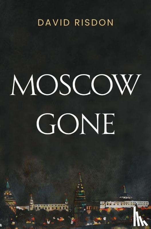 Risdon, David - Moscow Gone