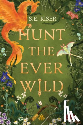 Kiser, S. E. - Hunt the Ever Wild