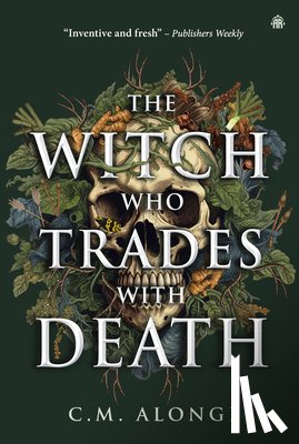 Alongi, C.M. - The Witch who Trades with Death