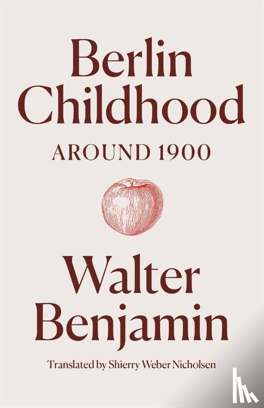 Benjamin, Walter - Berlin Childhood around 1900