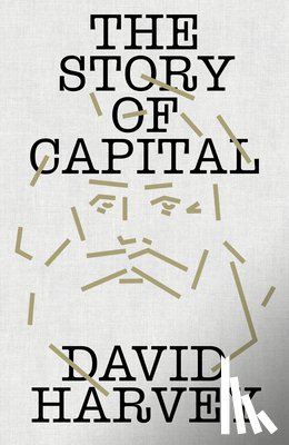 Harvey, David - The Story of Capital