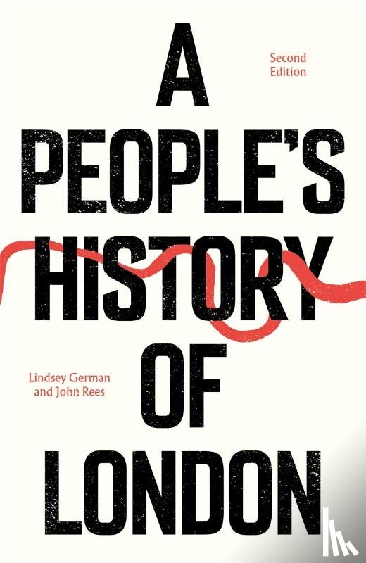 Rees, John, German, Lindsey - A People's History of London