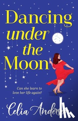 Anderson, Celia - Dancing Under the Moon