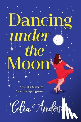Anderson, Celia - Dancing Under the Moon